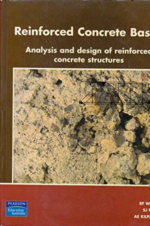 Cover Art for 9780733988691, Reinforced Concrete Basics by Robert Warner, Stephen Foster, Andrew Kilpatrick