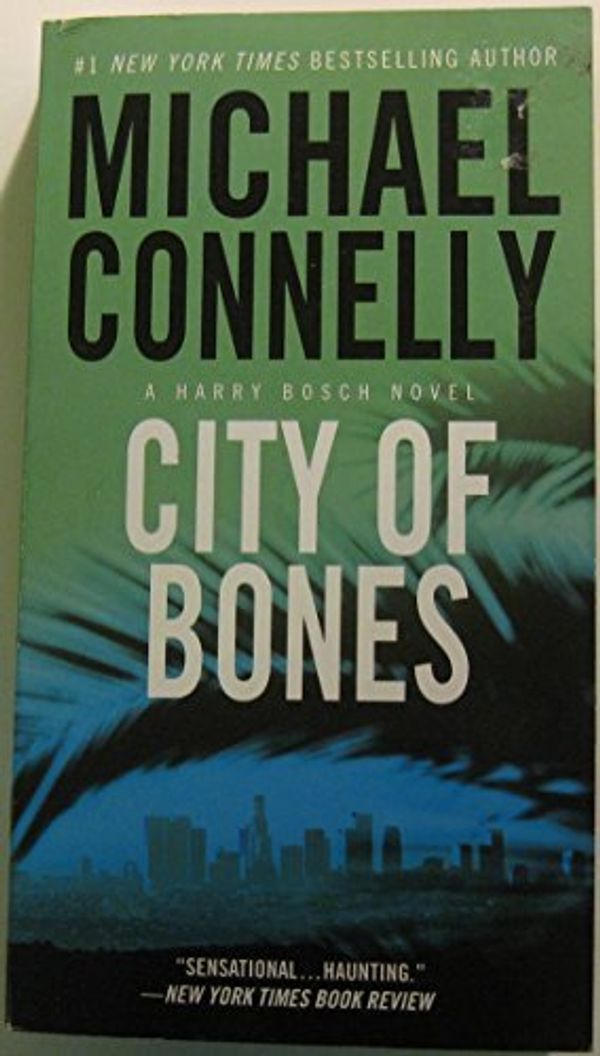 Cover Art for 9781455563807, City of Bones by Michael Connelly