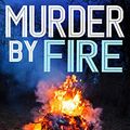 Cover Art for B07BJ8D233, Murder By Fire by Faith Martin