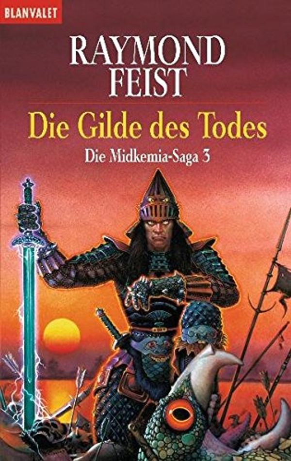 Cover Art for 9783442246182, Die Midkemia-Saga 03. Die Gilde des Todes by Raymond E. Feist
