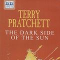 Cover Art for 9781445014227, The Dark Side of the Sun by Terry Pratchett