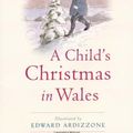 Cover Art for 9780140377231, A Child's Christmas in Wales by Dylan Thomas
