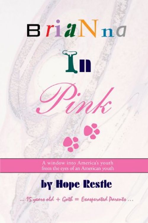Cover Art for 9780595474011, Brianna In Pink by Hope Madeline Restle