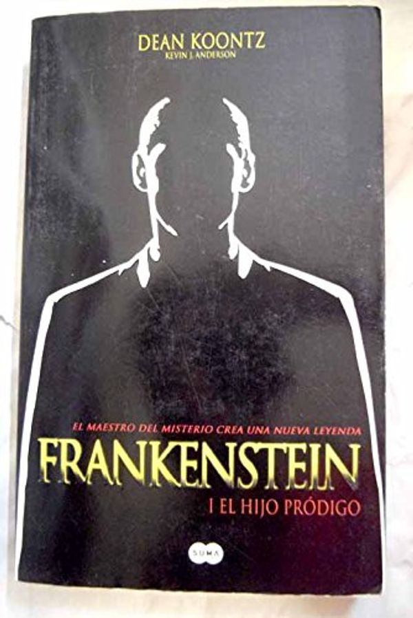 Cover Art for 9788496463509, Frankenstein I. El hijo pródigo by Dean R. Koontz