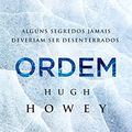 Cover Art for B00TE3U3EC, Ordem (Trilogia Silo Livro 2) (Portuguese Edition) by Hugh Howey