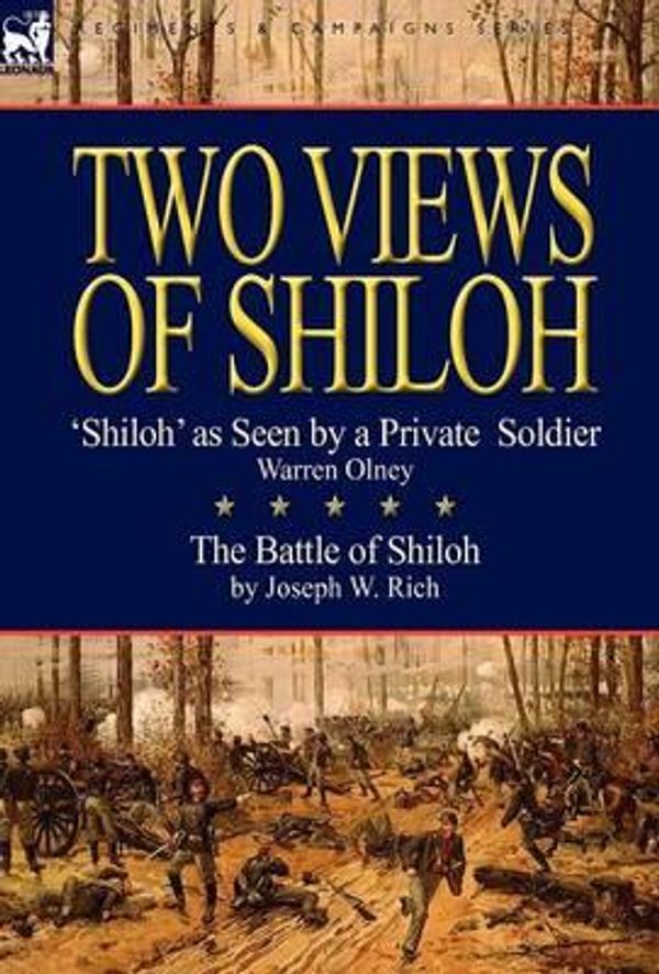 Cover Art for 9781846778926, Two Views of Shiloh by Warren Olney