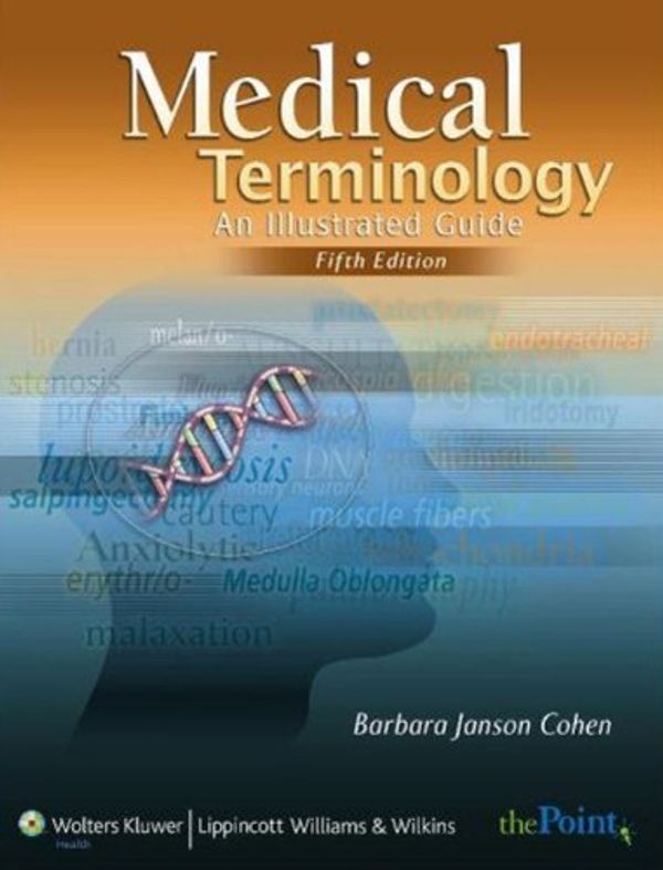 Cover Art for 9780781765794, Medical Terminology: An Illustrated Guide, 5th Ed Online Access Code by Barbara J. Cohen