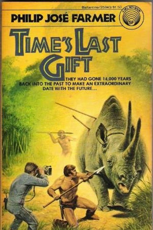 Cover Art for 9780345258434, Time's Last Gift by Philip Jose Farmer