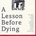 Cover Art for 9781439559314, A Lesson Before Dying by Ernest J. Gaines