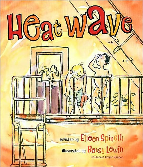 Cover Art for 9780547564296, Heat Wave by Eileen Spinelli, Betsy Lewin