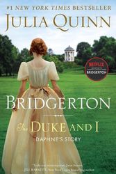 Cover Art for 9780063142121, The Duke and I: Bridgerton by Julia Quinn