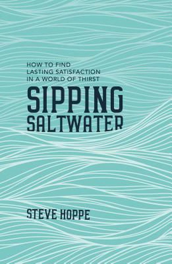 Cover Art for 9781784981822, Sipping Saltwater by Steve Hoppe