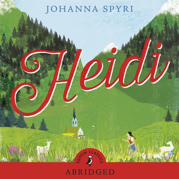 Cover Art for 9780141932040, Heidi by Spyri Johanna, Sarah Greene