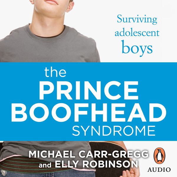 Cover Art for 9780143792581, The Prince Boofhead Syndrome by Michael Carr-Gregg, Elly Robinson