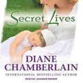 Cover Art for 9781452611952, Secret Lives by Diane Chamberlain
