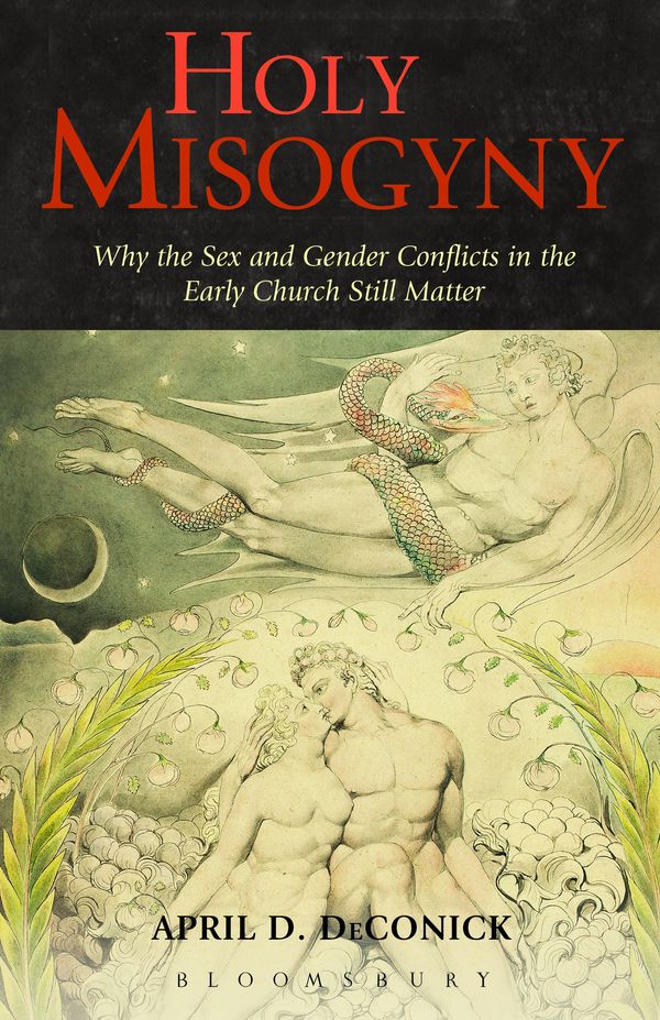 Cover Art for 9781623565565, Holy Misogyny by April D. DeConick