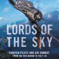 Cover Art for 9780062262097, Lords of the Sky by Dan Hampton