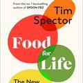 Cover Art for 9781787334267, Food for Life: The New Science of Eating Well by Tim Spector