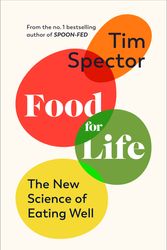 Cover Art for 9781787334267, Food for Life: The New Science of Eating Well by Spector, Tim