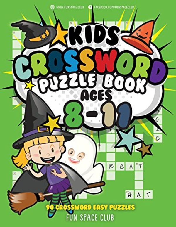 Cover Art for 9781721135240, Kids Crossword Puzzle Books Ages 8-11: 90 Crossword Easy Puzzle Books for Kids: Volume 4 (Crossword and Word Search Puzzle Books for Kids) by Nancy Dyer