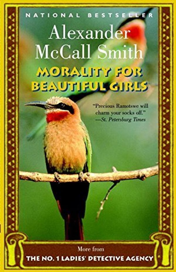 Cover Art for B00ZATEC9Q, Morality for Beautiful Girls (No. 1 Ladies Detective Agency) by Alexander McCall Smith(2002-11-12) by Alexander McCall Smith