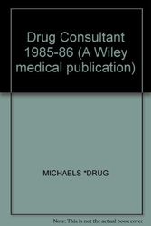 Cover Art for 9780471808947, Drug Consultant 1985-86 by MICHAELS *DRUG