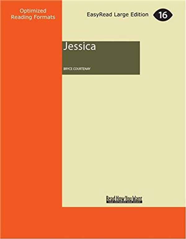 Cover Art for 9781741360745, Jessica by Bryce Courtenay