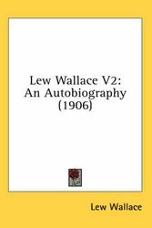 Cover Art for 9780548767757, Lew Wallace V2 by Lewis Wallace