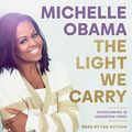 Cover Art for B0B783KJ1H, The Light We Carry by Michelle Obama