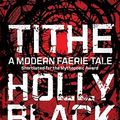 Cover Art for 9781847393425, Tithe by Holly Black