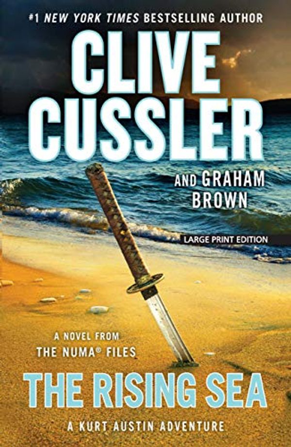 Cover Art for 9781432847975, The Rising Sea: A Novel from the NUMA® Files (A Kurt Austin Adventure) by Graham Brown