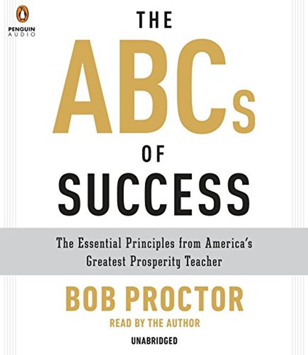 Cover Art for 9781611764239, The ABCs of Success by Bob Proctor