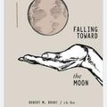 Cover Art for 9781524853839, Falling Toward the Moon by R. H. Sin, Robert M. Drake, R.h. Sin, Robert M. Drake