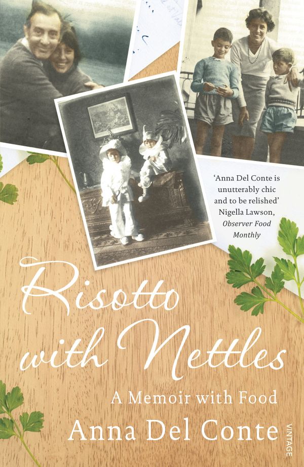 Cover Art for 9781448114672, Risotto With Nettles: A Memoir with Food by Anna Del Conte