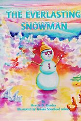 Cover Art for 9780965372909, The Everlasting Snowman by Hunter D. Darden