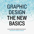 Cover Art for 9781616893255, Graphic Design: The New Basics, Revised and Updated by Ellen Lupton