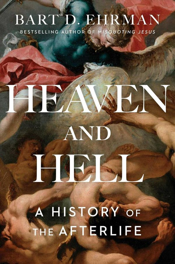 Cover Art for 9781501136733, Heaven and Hell by Bart D. Ehrman