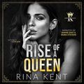 Cover Art for B08LMJ1CCZ, Rise of a Queen: Kingdom Duet, Book 2 by Rina Kent