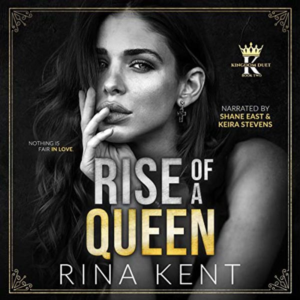 Cover Art for B08LMJ1CCZ, Rise of a Queen: Kingdom Duet, Book 2 by Rina Kent