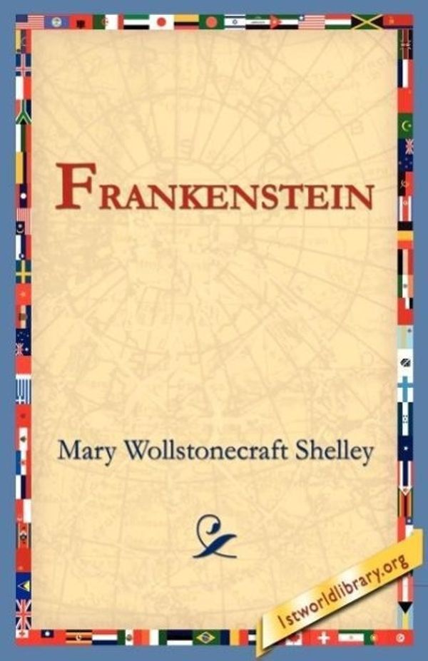 Cover Art for 9781595401113, Frankenstein by Mary Wollstonecraft Shelley