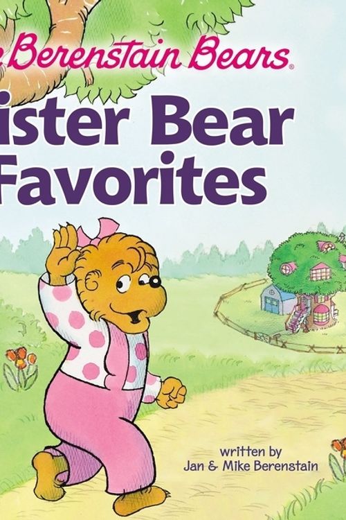 Cover Art for 9780310769163, The Berenstain Bears Sister Bear Favorites [3 Books In 1] by Jan Berenstain