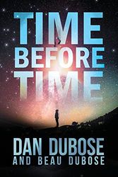 Cover Art for 9781685374525, Time Before Time by Dan Dubose