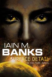 Cover Art for 9781841498959, Surface Detail by Iain M. Banks