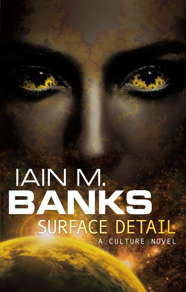 Cover Art for 9781841498959, Surface Detail by Iain M. Banks