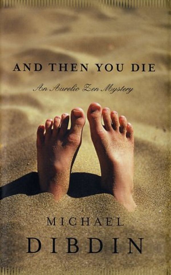 Cover Art for 9780375421884, And Then You Die by Michael Dibdin