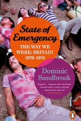 Cover Art for 9780141032153, State of Emergency by Dominic Sandbrook