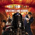 Cover Art for 9781846072291, Doctor Who: Creatures and Demons by Justin Richards