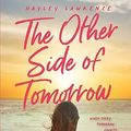 Cover Art for B0C9TDQ3N8, The Other Side of Tomorrow by Hayley Lawrence