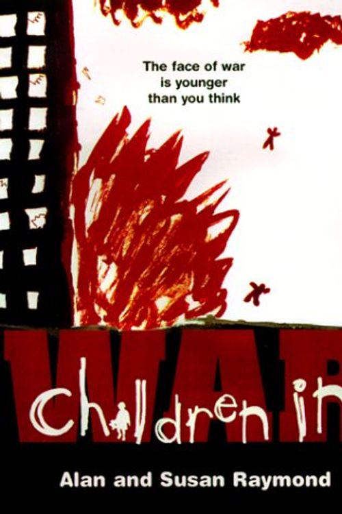 Cover Art for 9781575000985, Children in War by Alan Raymond