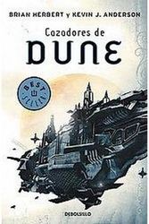 Cover Art for 9788497937498, Cazadores de Dune / Hunters of Dune by Brian Herbert